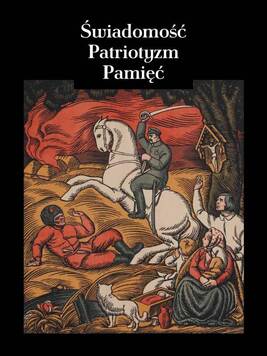 Plakat w wersji graficznej, przedstawiający żołnierza z uniesioną w górę szablą, jadącego na koniu. Pod kopytami konia leży rosyjski żołnierz. Jeźdźca gestem uniesionej dłoni pozdrawia mężczyzna. Obok niego siedzi kobieta z dzieckiem na ręku, przy niej siedzi dziecko, kolejne leży w kołysce.