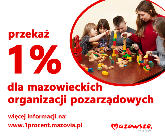 Grafika zachęcająca do przekazania 1 proc. podatku na rzecz mazowieckich organizacji pozarządowych. Obok tej informacji jest zdjęcie bawiących się klockami dzieci