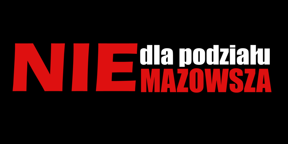 Baner z napisem nie dla podziału Mazowsza