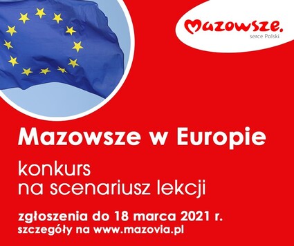 Infografika. Treść: Mazowsze w Europie, konkurs, zgłoszenia do 18 marca