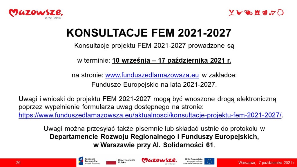 Tablica informująca o trwających konsultacjach społecznych projektu programu FEM 2021-2027, z podaniem miejsca i sposobu zgłaszania wniosków i propozycji.