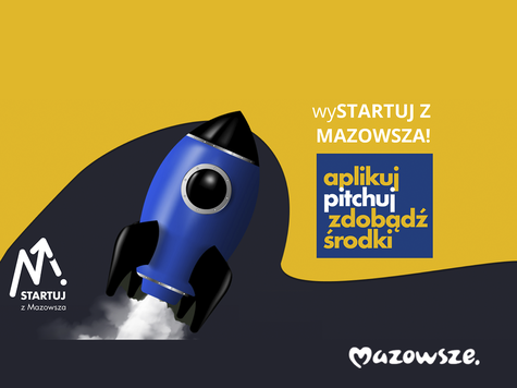 Infografika: startująca rakieta, obok napis, Wystartuj z Mazwosza, aplikuj, pitchuj, zdobądź środki