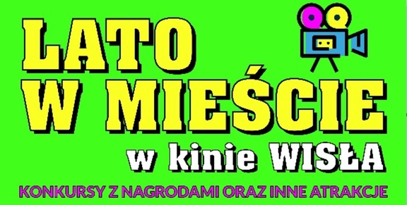 Baner informujący o akcji wakacyjnej w Kinie Wisła