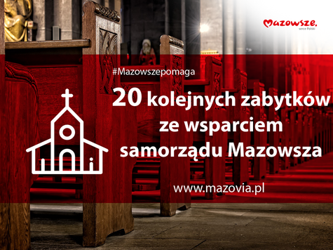 Infografika przedstawia wnętrze kościoła i napis 20 kolejnych zabytków ze wsparciem samorządu Mazowsza i logo Mazowsza.