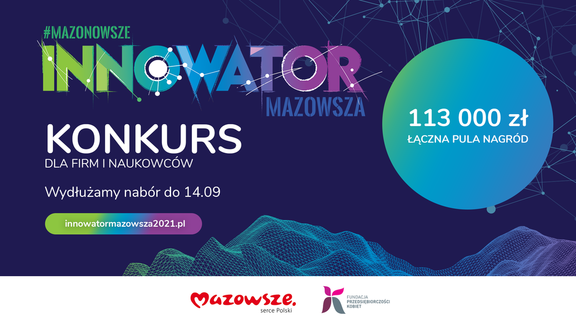 Infografika "Innowator Mazowsza". Konkurs dla innowacyjnych firm i naukowców. Wydłużamy nabór do 14 września. 113 tys. zł pula nagród.