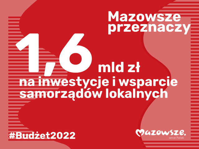 Grafika: Czerwone tło, na głównym planie tekst: 1,6 mld zł na inwestycje i wsparcie samorządów lokalnych