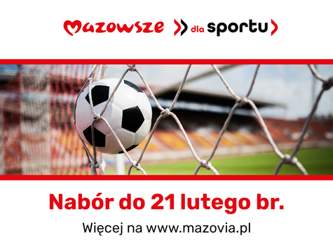 Mazowsze dla sportu nabór do 21 lutego br. 