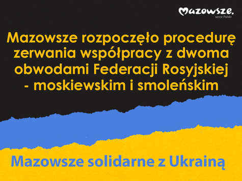 Mazowsze rozpoczęło procedurę zerwania współpracy z dwoma obwodami Federacji Rosyjskiej - moskiewskim i smoleńskim 