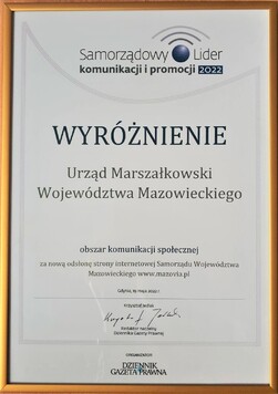 Dyplom treść: Wyróżnienie; Urząd Marszałkowski Województwa Mazowieckiego; obszar komunikacji społecznej; za nową odsłonę strony internetowej Samorządu Województwa Mazowieckiego www.mazovia.pl