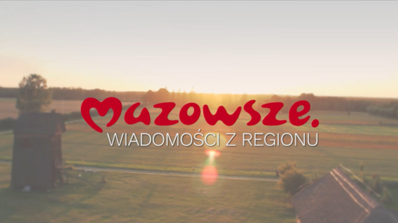 Slajd z filmu z treścią Mazowsze. Wiadomości z regionu