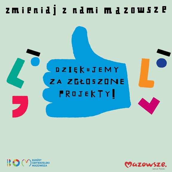 Zmieniaj z nami Mazowsze. Dziękujemy za zgłoszone projekty