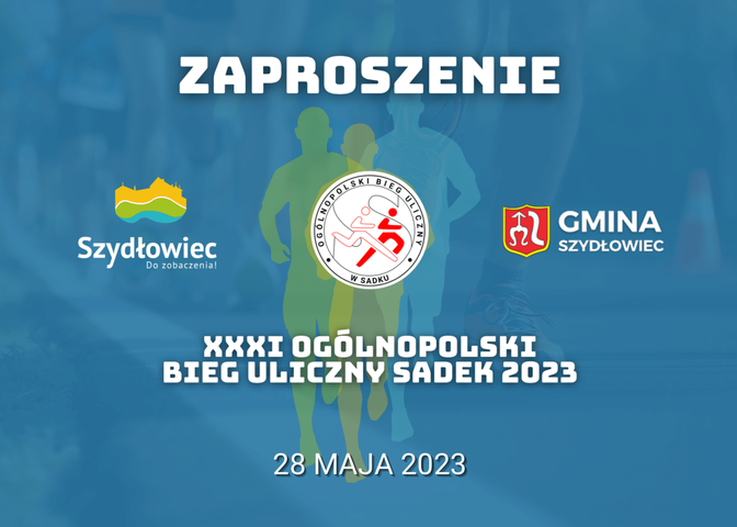 XXXI OGÓLNOPOLSKI BIEG ULICZNY SADEK 2023