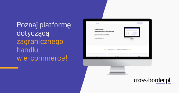 Baner programu cross-border z treścią: poznaj platformę zagranicznego handlu e-commerce