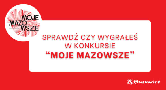 Moje Mazowsze sprawdź czy wygrałeś