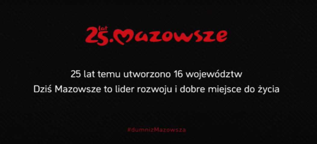 25 lat temu utworzono 16 województw. Mazowsze to lider rozwoju i dobre miejsce do życia.