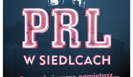 Plakat: PRL w Siedlcach