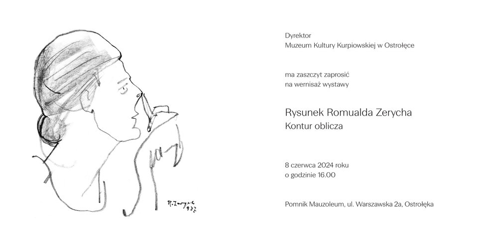 Zaproszenie: Rysunek Romualda Zerycha Kontur oblicza