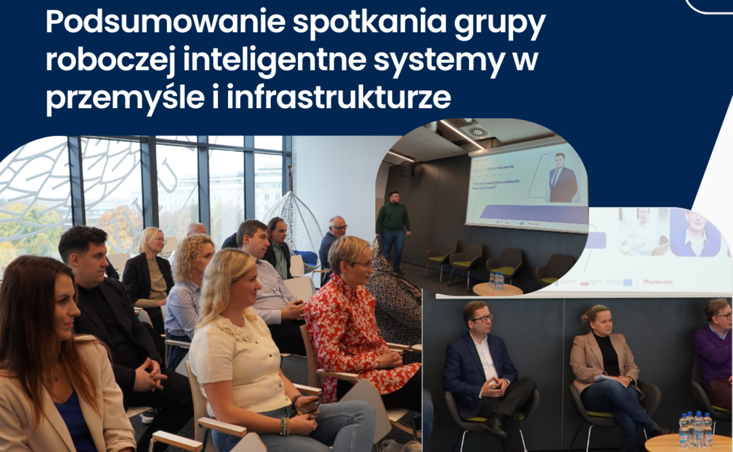 Grafika przedstawia spotkanie grupy roboczej „Inteligentne systemy w przemyśle i infrastrukturze” w ramach inicjatywy inteligentnej specjalizacji województwa mazowieckiego. Na zdjęciach widać uczestników biorących udział w prezentacji i dyskusji.