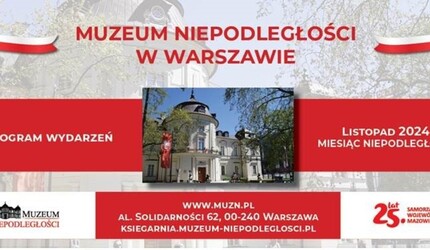 Listopad w Muzeum NIepodległości